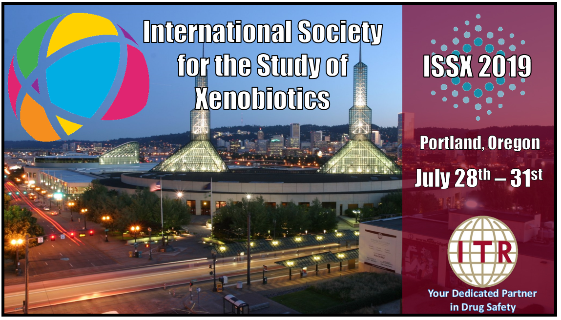 International Society for the Study of Xenobiotics Conference 2019 Portland Oregon